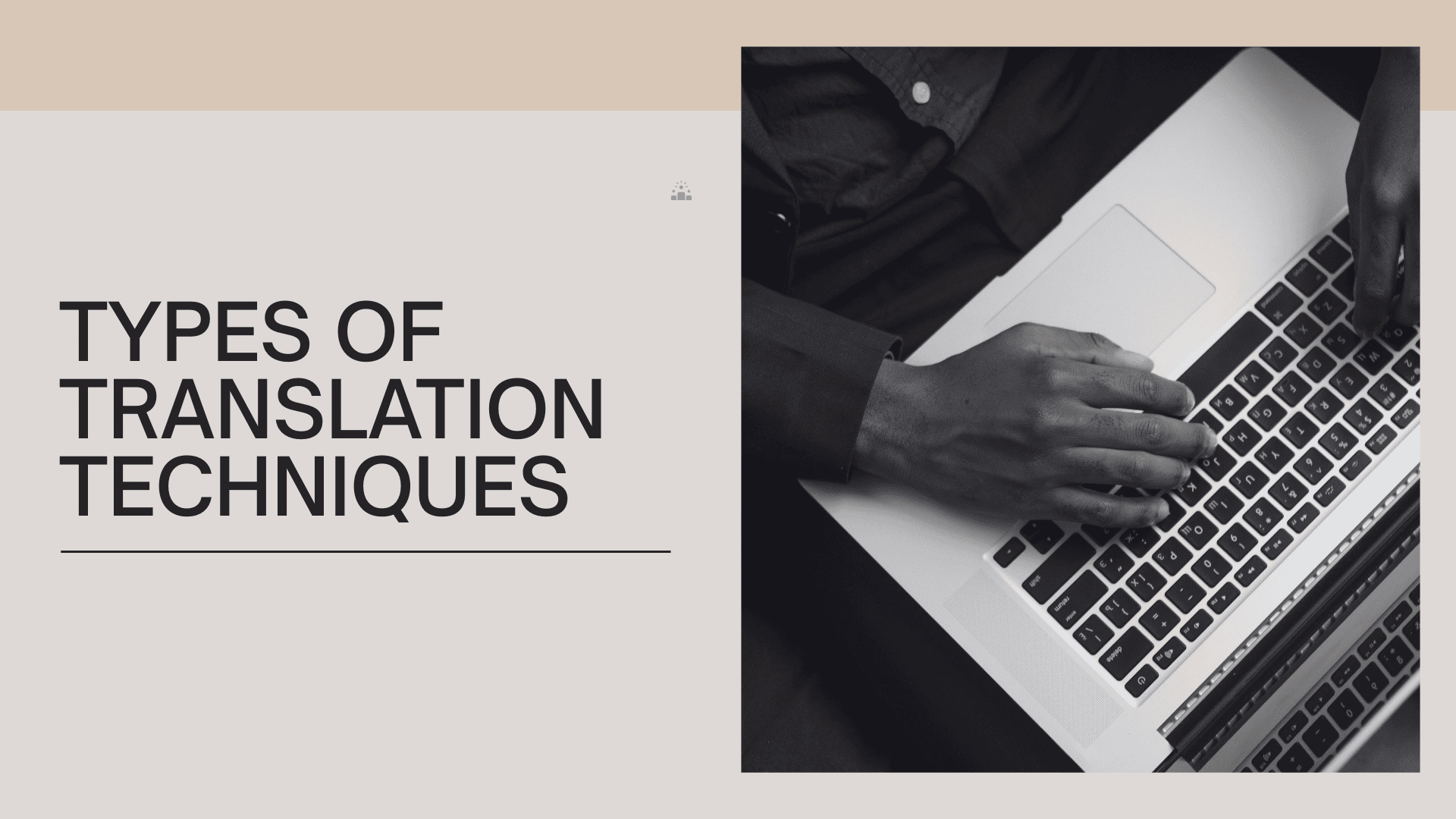 What Are the Types of Translation Techniques?