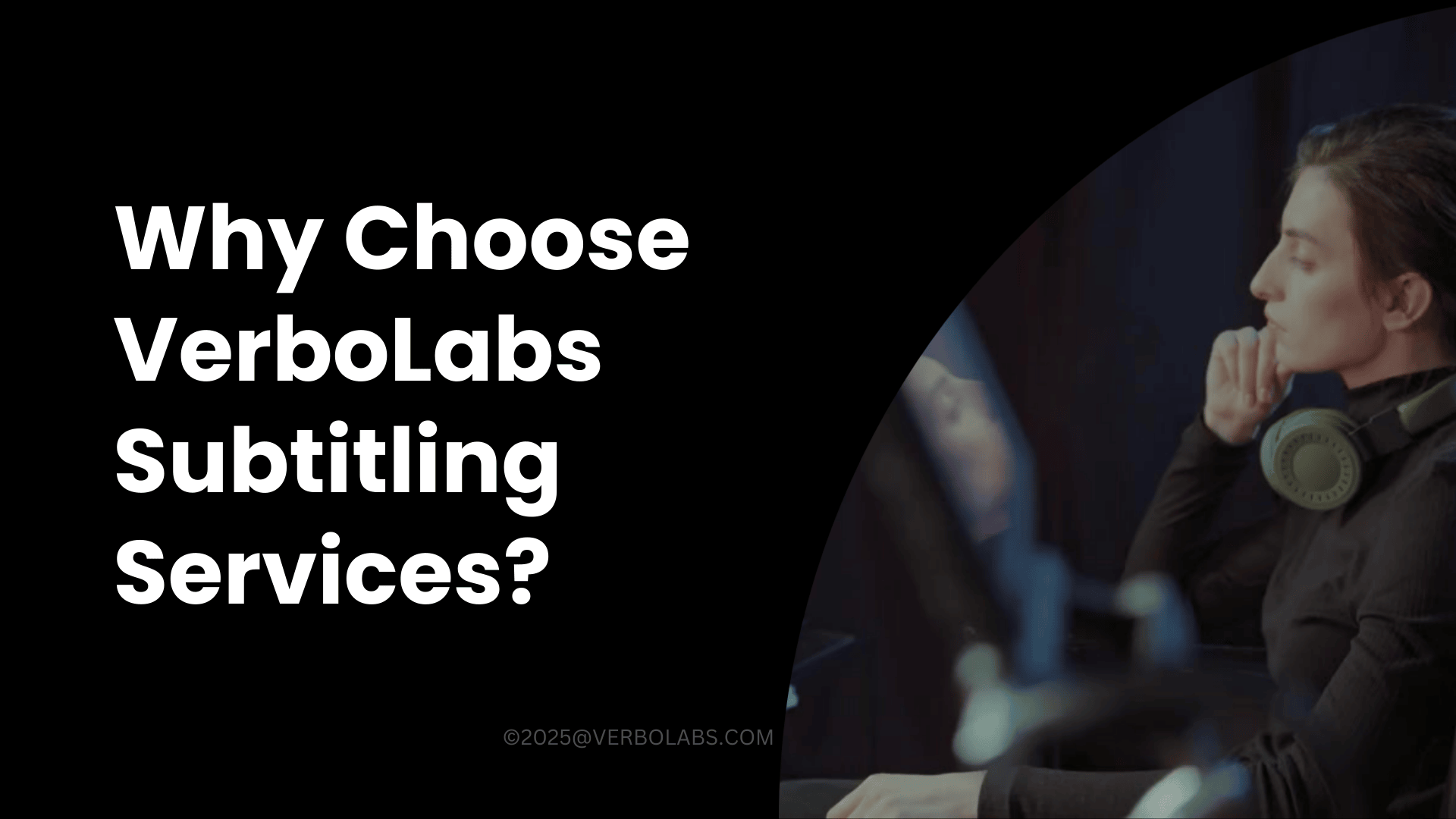 Why Choose VerboLabs Subtitling Services?