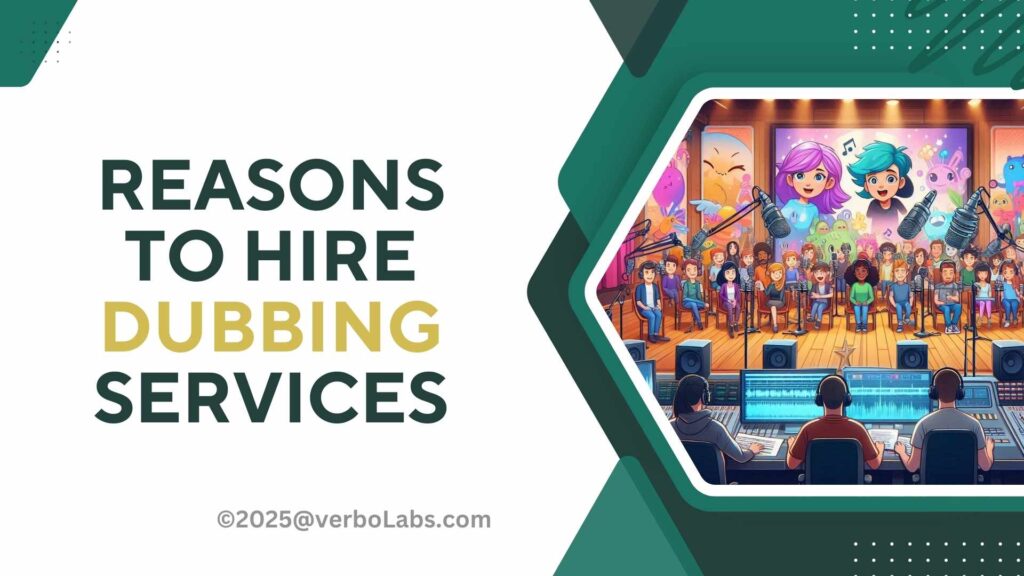 5 Reasons to Hire Dubbing Services In 2025