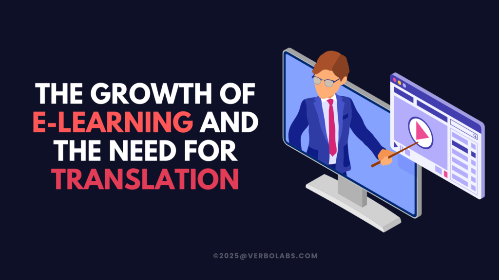 The Growth of E-Learning and the Need for Translation