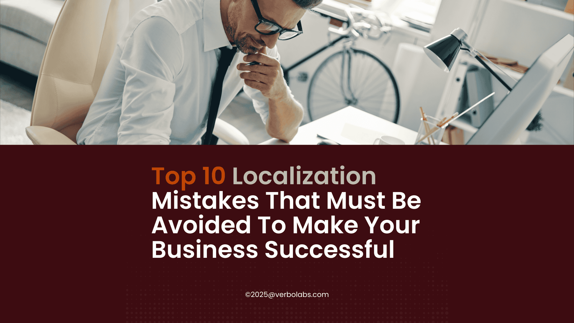 Top 10 Localization Mistakes That Must Be Avoided To Make Your Business Successful