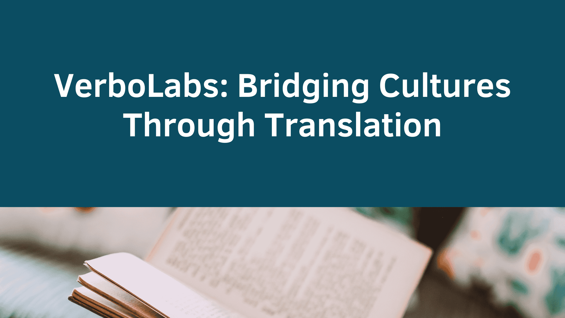 VerboLabs: Bridging Cultures Through Translation