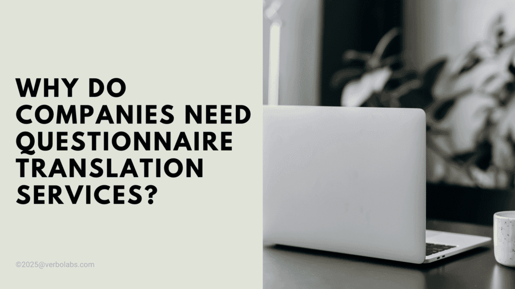Why Do Companies Need Questionnaire Translation Services