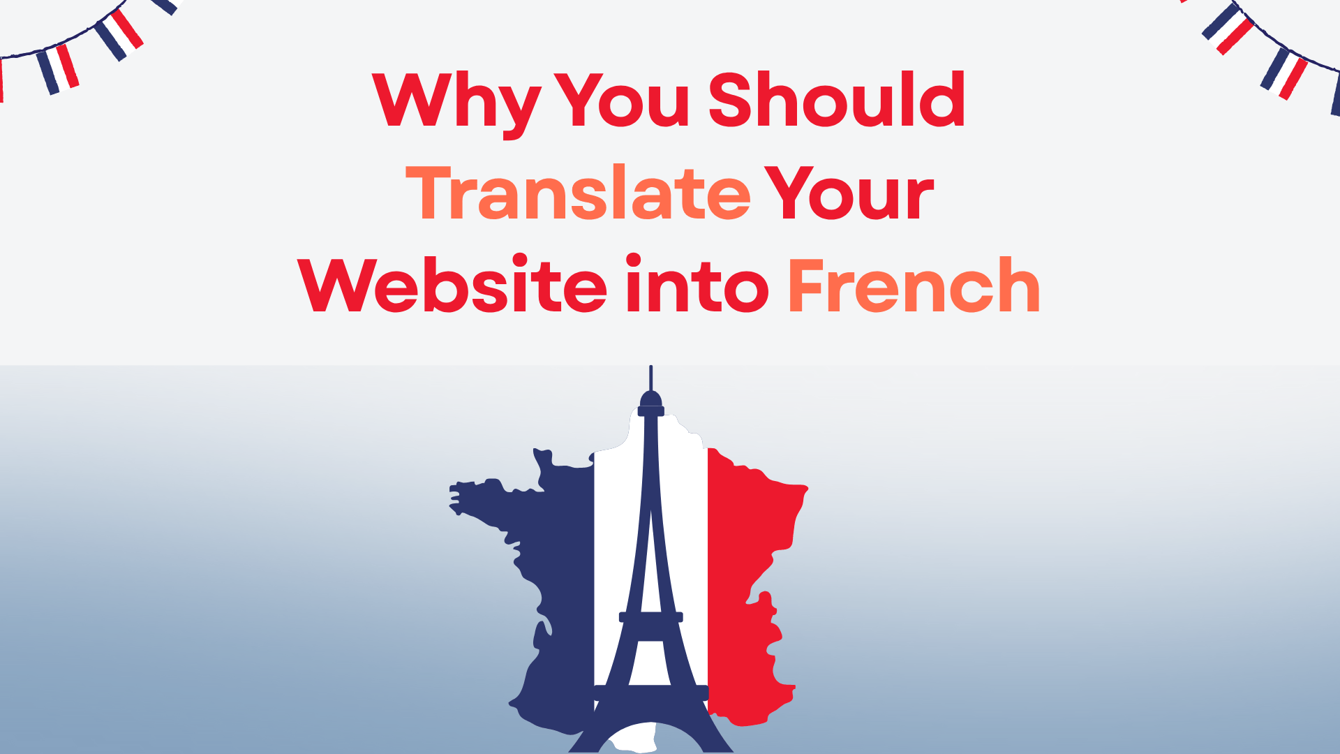 Why You Should Translate Your Website into French