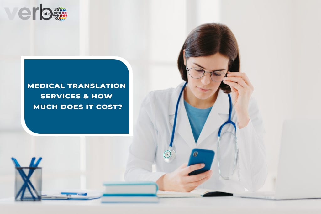 Medical Translation Services & How Much Does It Cost? VerboLabs
