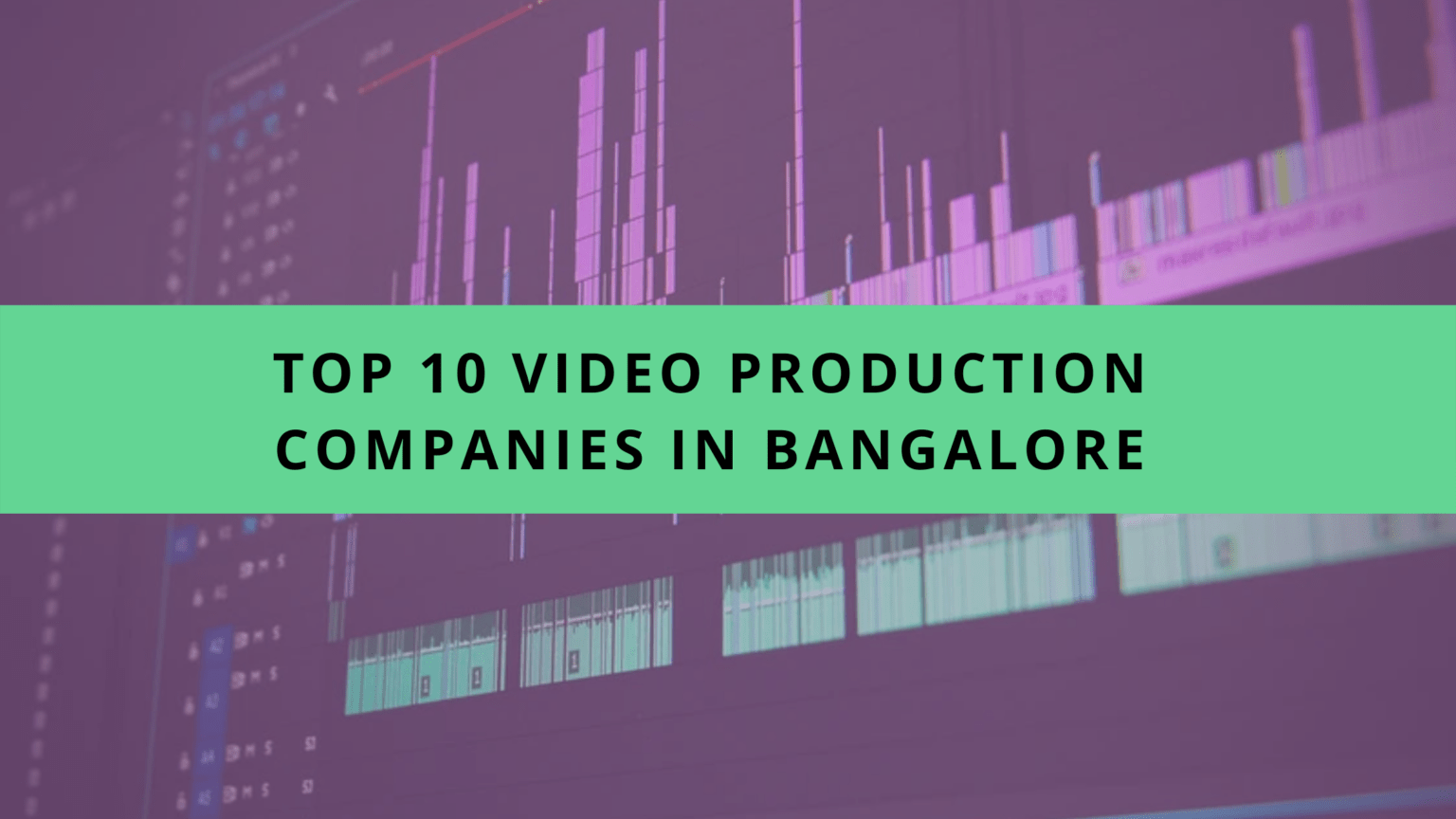 Top 10 Video Production Companies In Bangalore VerboLabs
