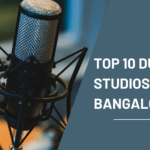 Top 10 Dubbing Studios in Bangalore