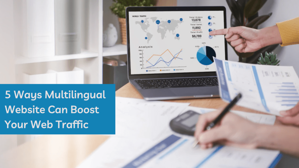 5 Ways Multilingual Website Can Boost Your Web Traffic