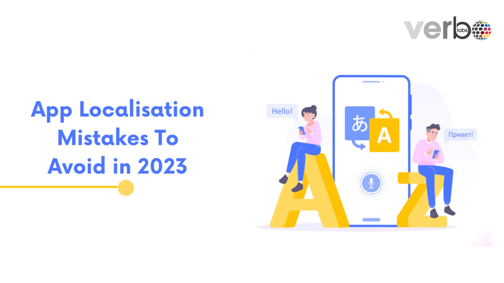9 App Localization Mistakes to Avoid in 2023