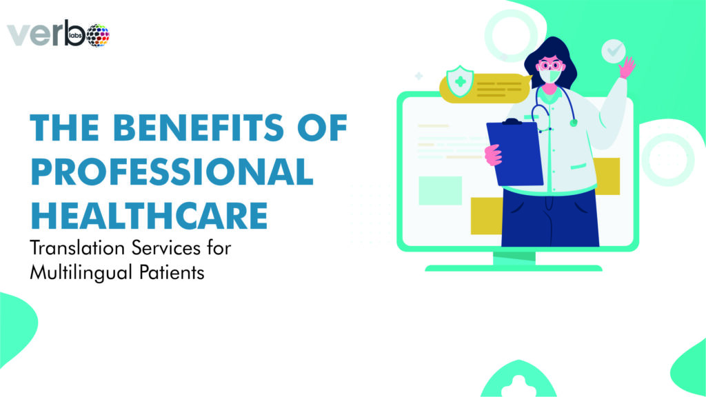 Benefits of Healthcare Translation Service