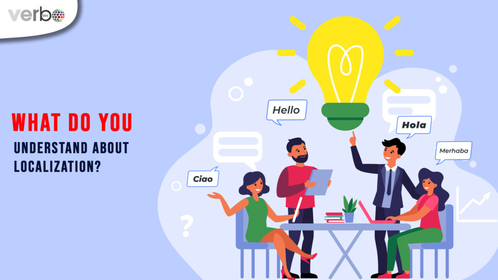 What do you understand about localization?