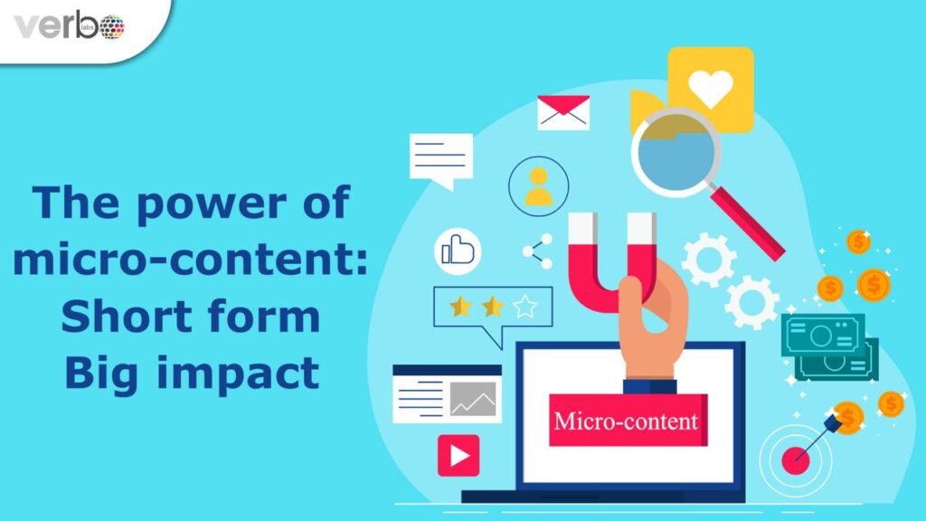 The power of micro-content: Short form big impact