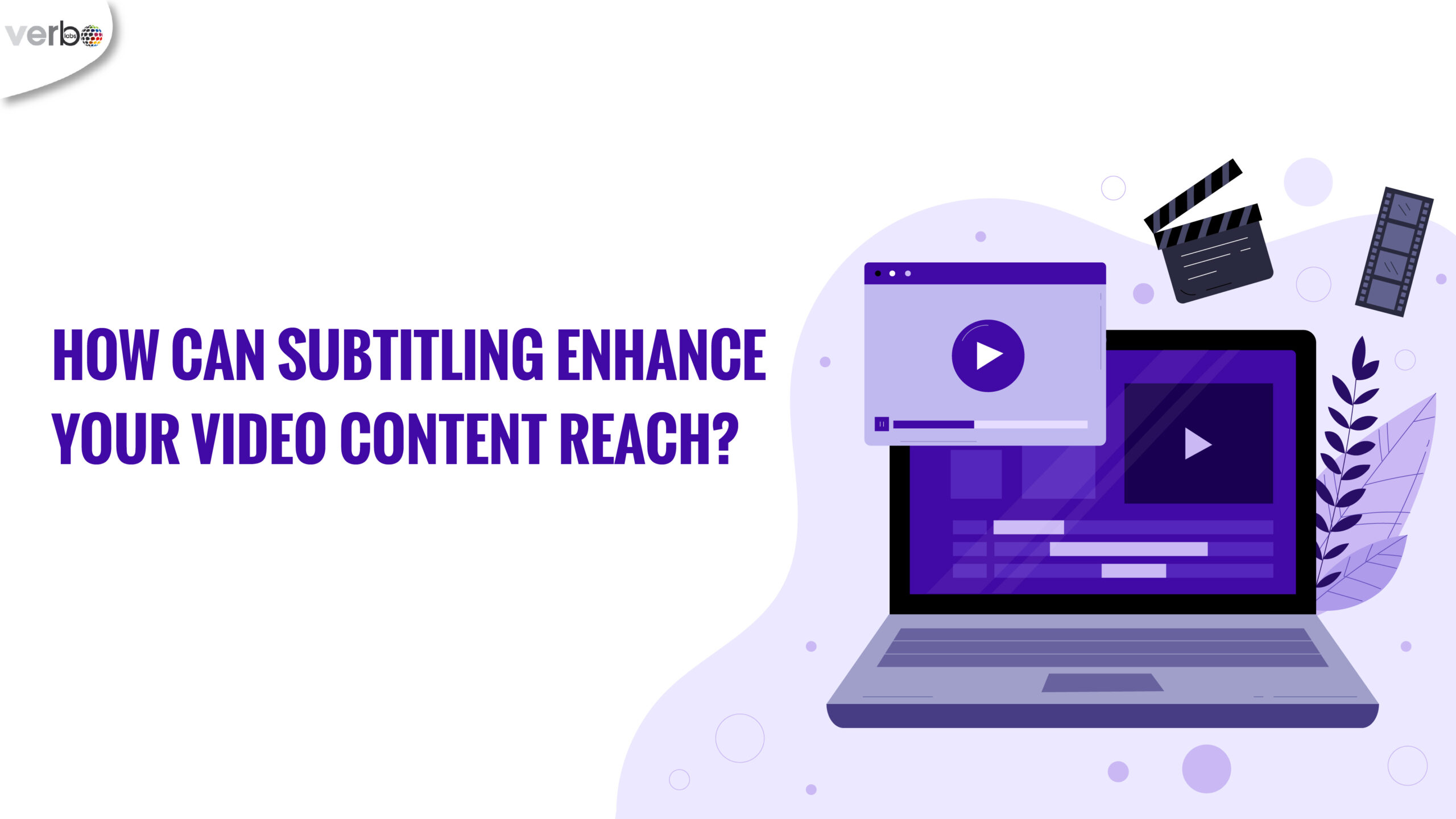 How can subtitling enhance your video content reach?