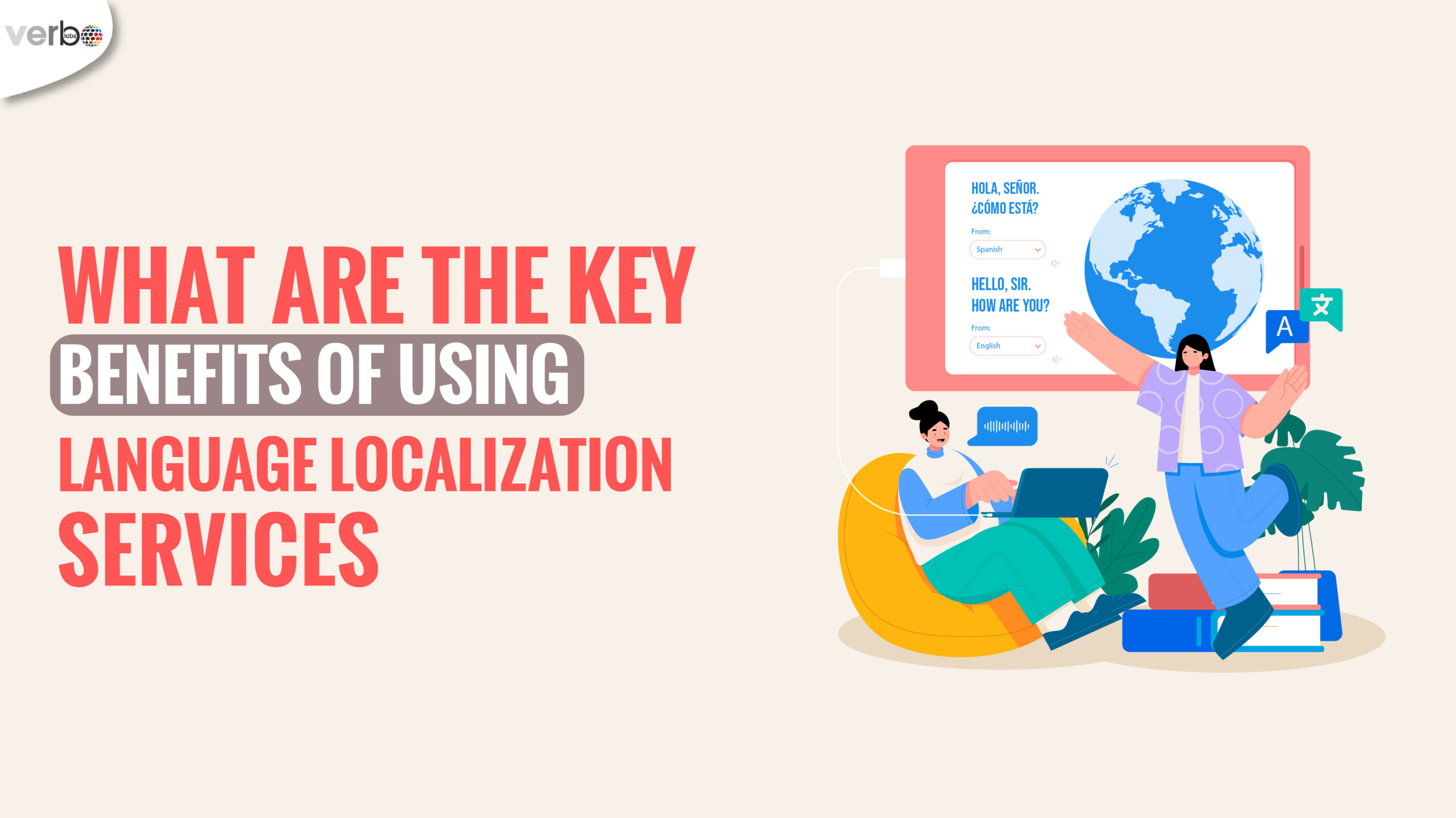What are the key benefits of using language localization services