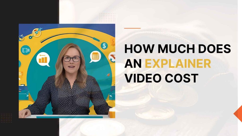 How Much Does an Explainer Video Cost in 2025? A Complete Guide