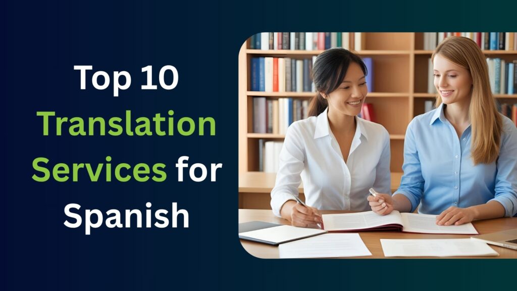 Top 10 Translation services for Spanish