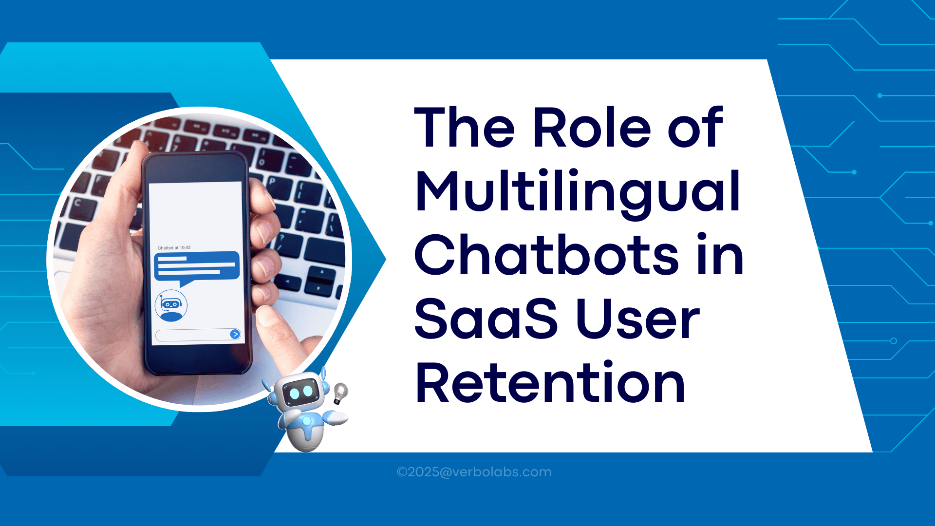 The Role of Multilingual Chatbots in SaaS User Retention