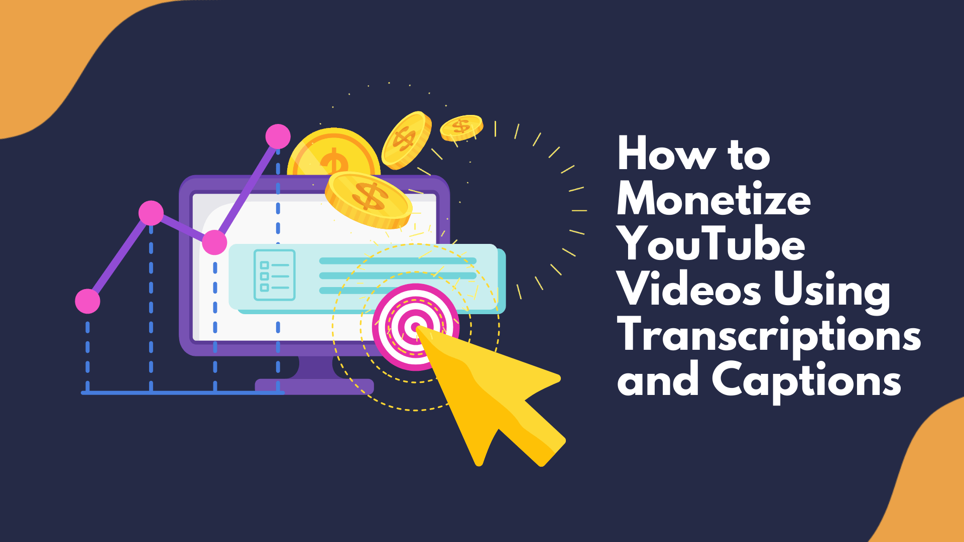How to Monetize YouTube Videos Using Transcriptions and Captions