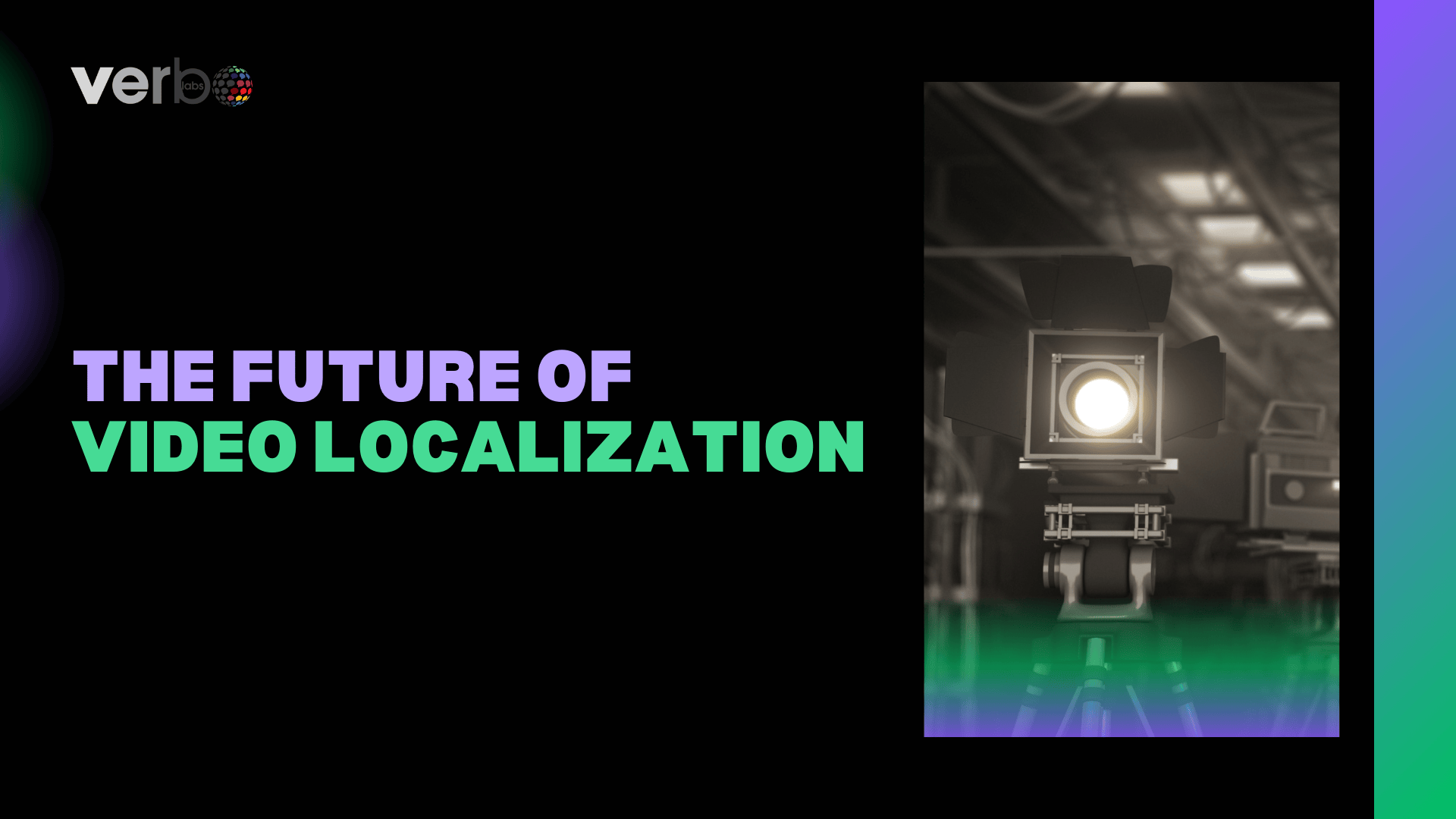 The Future of Video Localization in 2025 and Beyond