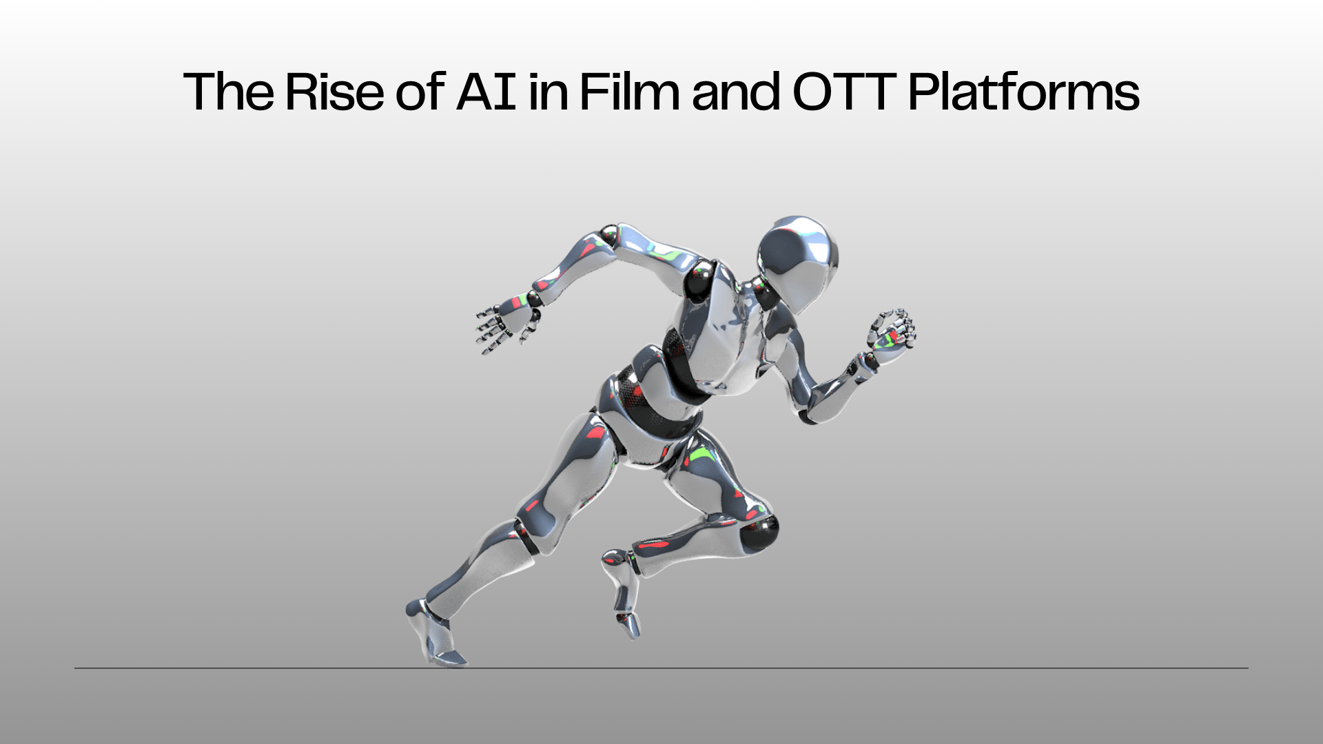 The Rise of AI in Film and OTT Platforms