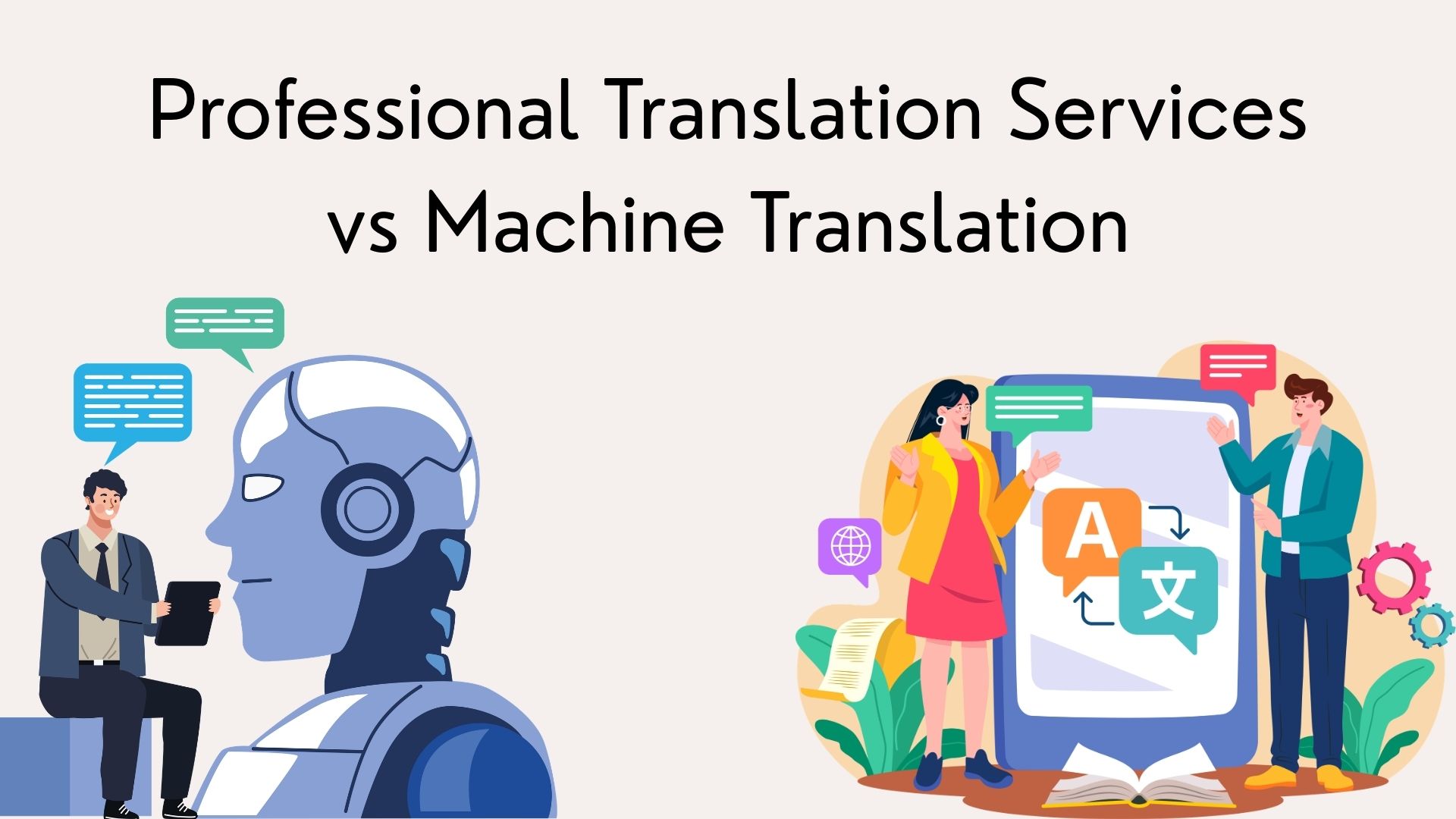 Professional Translation Services vs Machine Translation