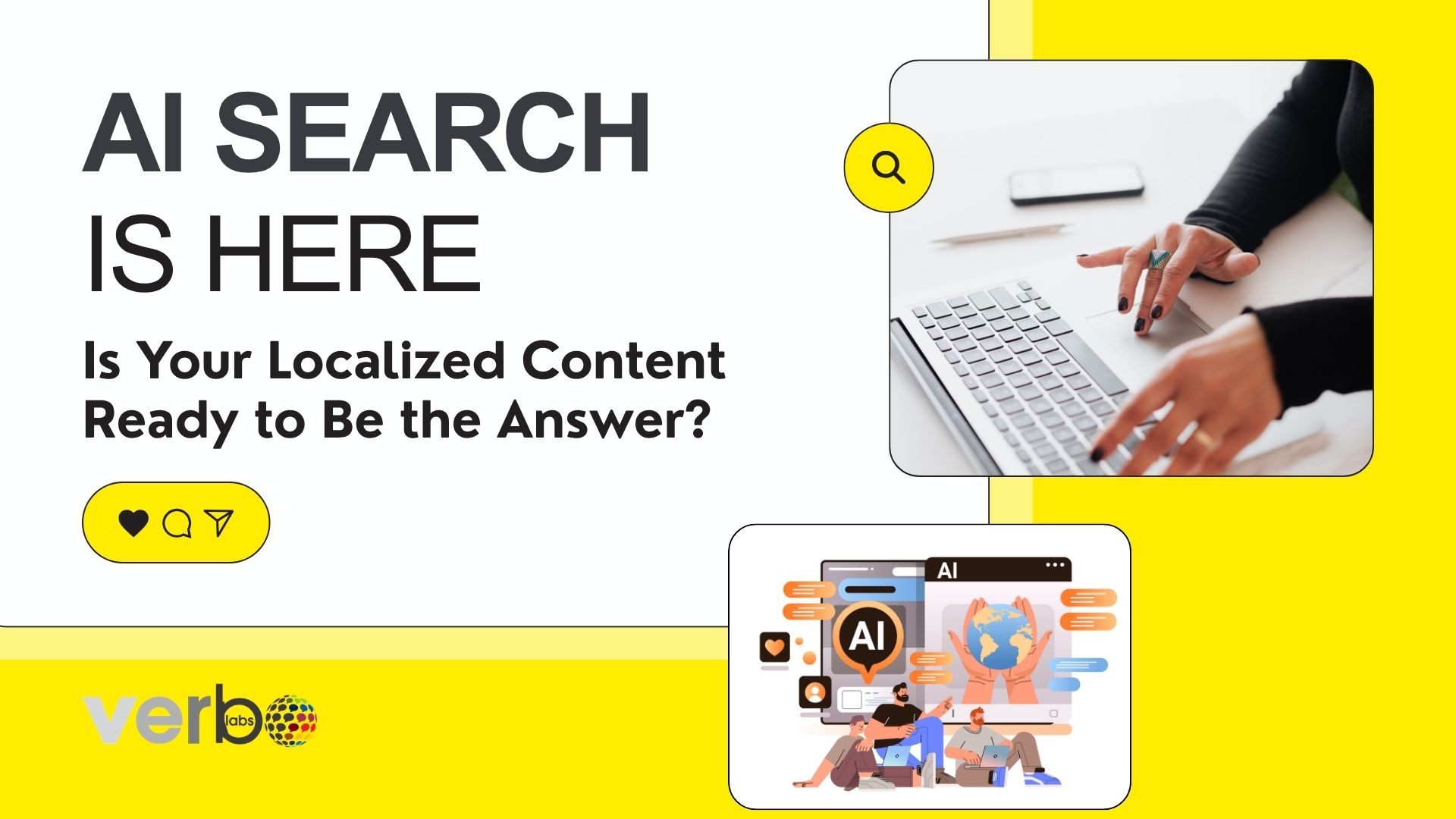 AI Search Is Here—Is Your Localized Content Ready to Be the Answer