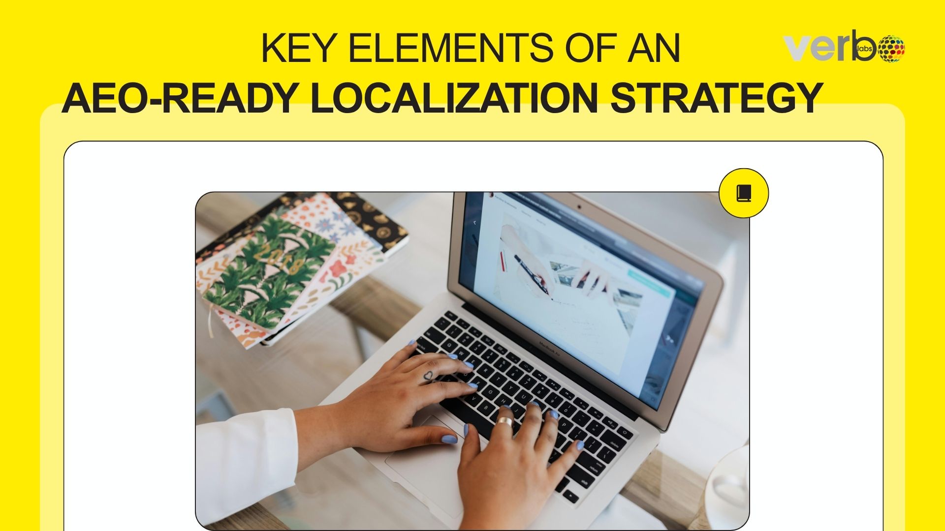 Key Elements of an AEO-Ready Localization Strategy