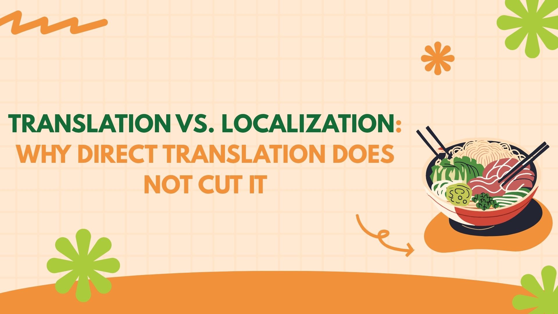 Translation vs Localization Why Direct Translation Does Not Cut It2
