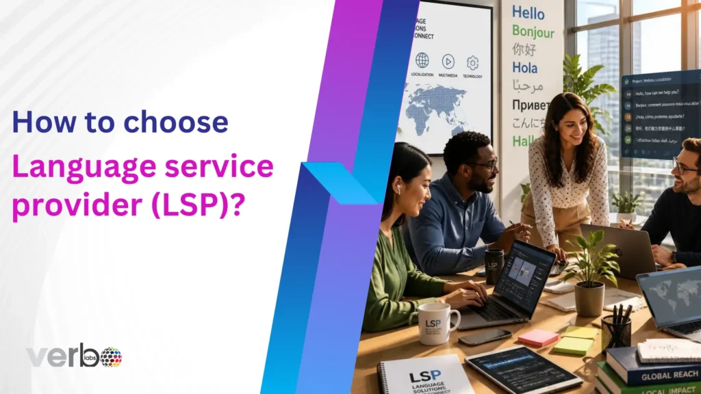 How to choose language service provider (LSP)