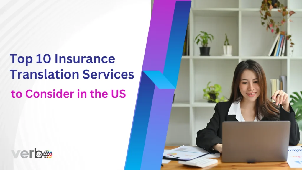 Top 10 Insurance Top 10 Insurance Translation Services to Consider in the US